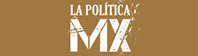 la Politica MX